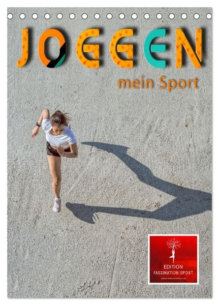 Joggen - mein Sport (Tischkalender 2026 DIN A5 hoch), CALVENDO Monatskalender