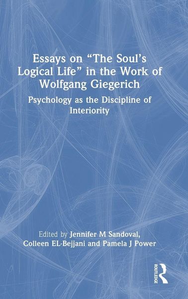 Produktbild: Essays on "The Soul's Logical Life" in the Work of Wolfgang Giegerich