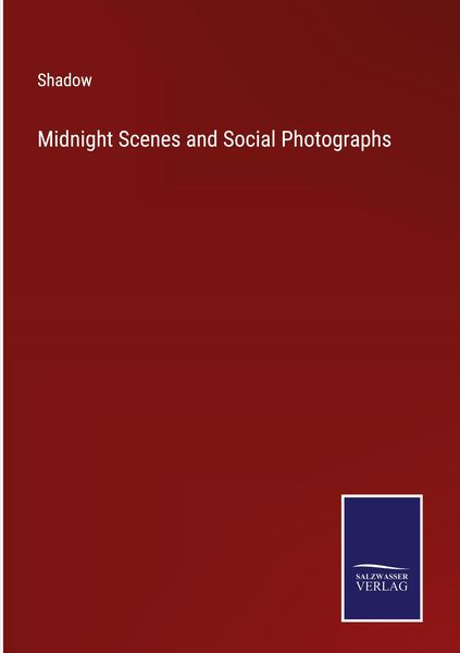 Produktbild: Midnight Scenes and Social Photographs