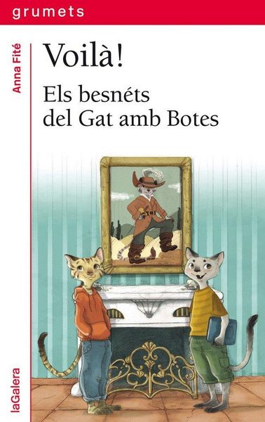 Produktbild: Voil&agrave;!. Els besn&eacute;ts del Gat amb Botes
