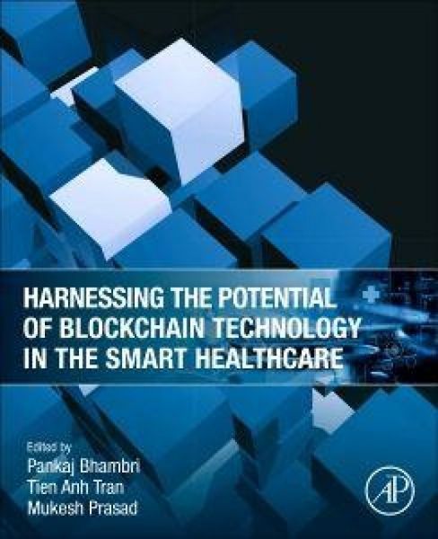 Produktbild: Harnessing the Potential of Blockchain Technology in the Smart Healthcare