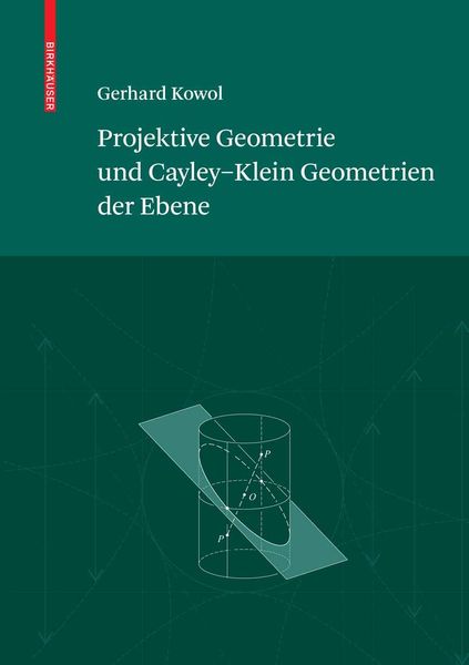 Produktbild: Projektive Geometrie und Cayley-Klein Geometrien der Ebene