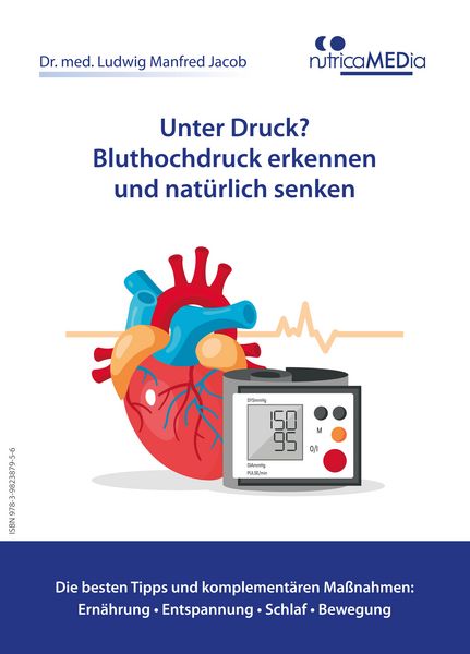 Produktbild: Unter Druck? Bluthochdruck erkennen und nat&uuml;rlich senken