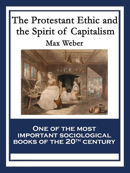 Produktbild: The Protestant Ethic and the Spirit of Capitalism