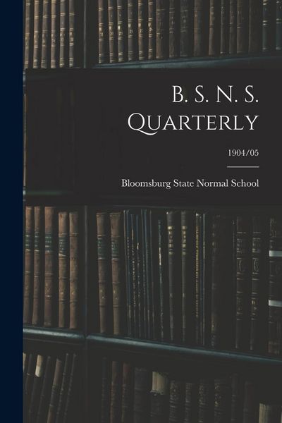Produktbild: B. S. N. S. Quarterly; 1904/05