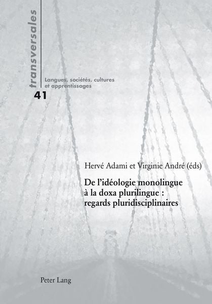 Produktbild: De l&rsquo;id&eacute;ologie monolingue &agrave; la doxa plurilingue : regards pluridisciplinaires