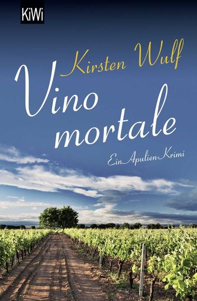 Vino mortale / Commissario Cozzoli Band 2, Taschenbuch von Wulf Kirsten, Kiepenheuer & Witsch, 9783462047660