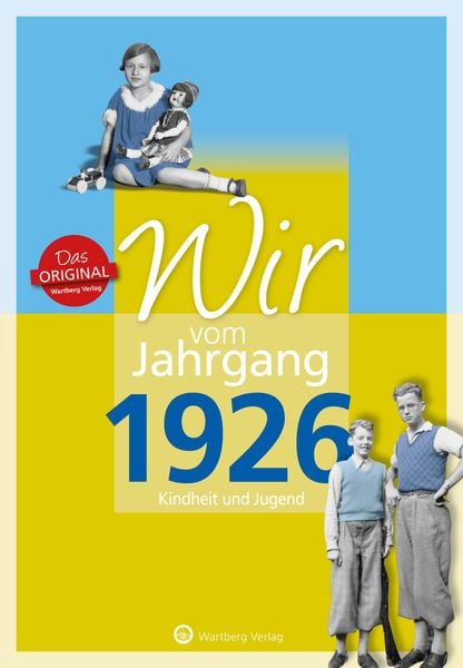Produktbild: Wir vom Jahrgang 1926 - Kindheit und Jugend