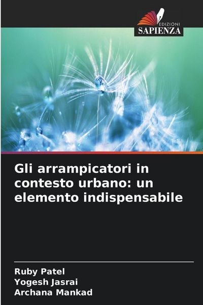 Produktbild: Gli arrampicatori in contesto urbano: un elemento indispensabile