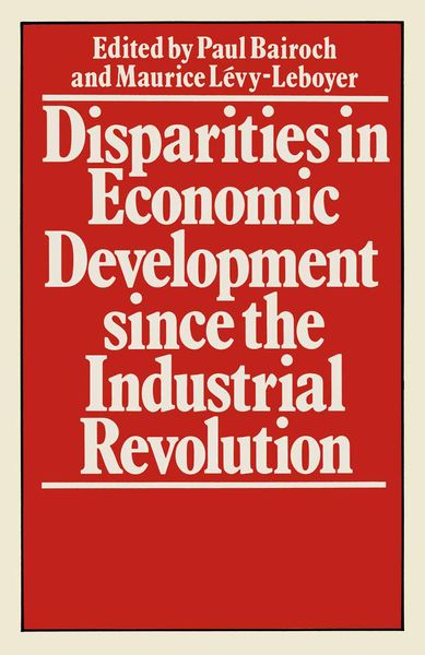 Produktbild: Disparities in Economic Development since the Industrial Revolution