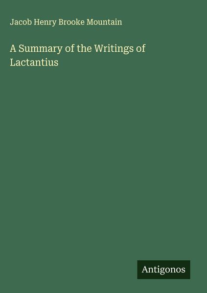 Produktbild: A Summary of the Writings of Lactantius