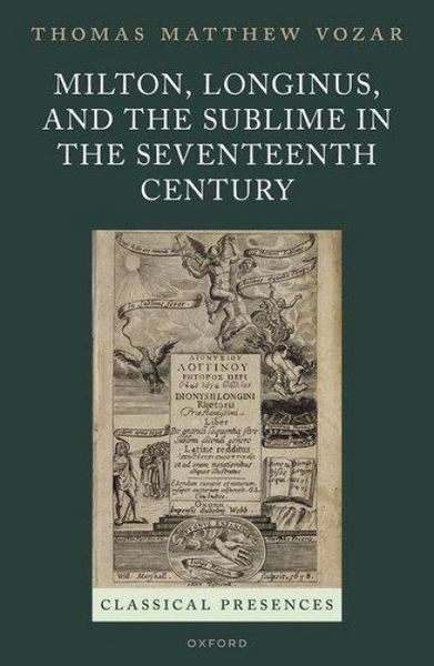 Produktbild: Milton, Longinus, and the Sublime in the Seventeenth Century