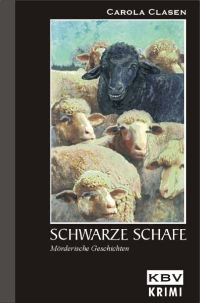 Schwarze Schafe, Taschenbuch von Carola Clasen, KBV, 9783937001647
