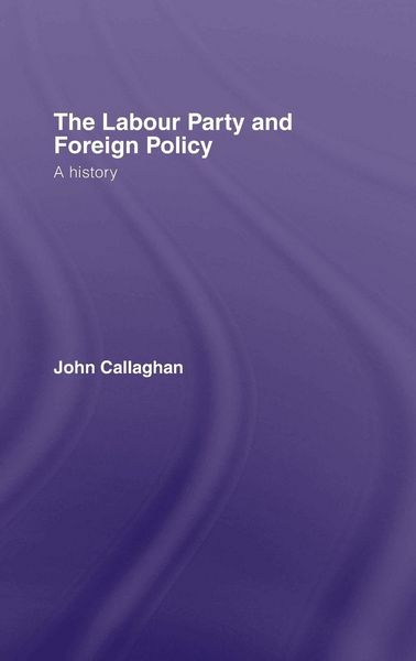 Produktbild: The Labour Party and Foreign Policy