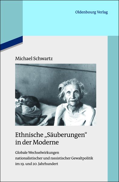 Ethnische 'Säuberungen' in der Moderne, Taschenbuch von Michael Schwartz, De Gruyter, 9783110485134