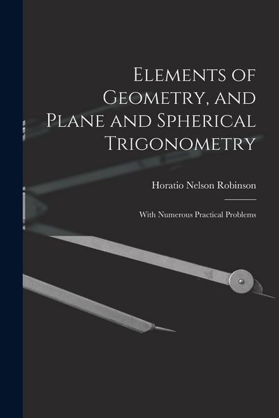 Produktbild: Elements of Geometry, and Plane and Spherical Trigonometry