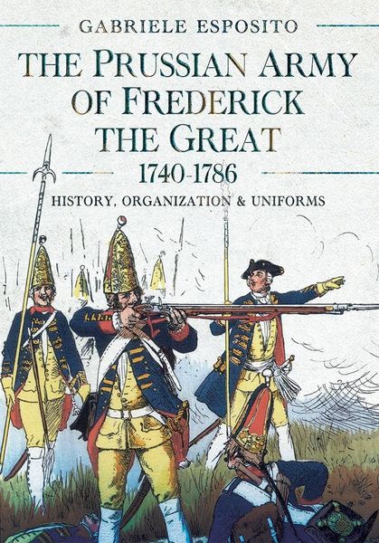Produktbild: Prussian Army of Frederick the Great, 1740-1786