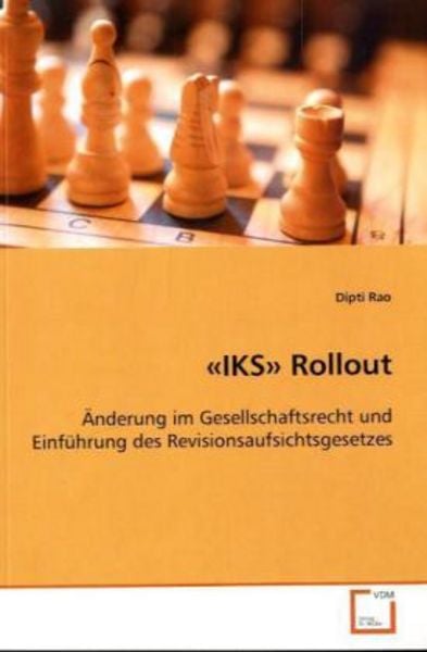 Rao Dipti: «IKS» Rollout, Taschenbuch von Dipti Rao, VDM, 9783639093407