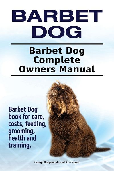 Produktbild: Barbet Dog. Barbet Dog Complete Owners Manual. Barbet Dog book for care, costs, feeding, grooming, health and training.