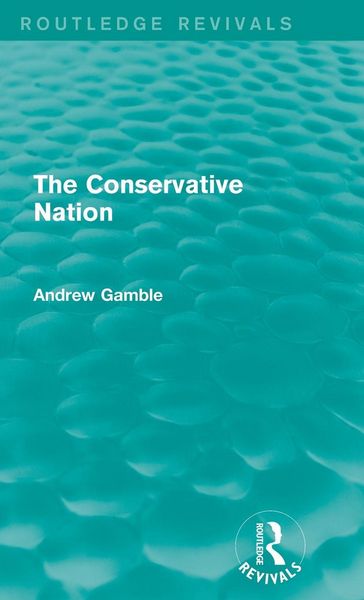 Produktbild: The Conservative Nation (Routledge Revivals)