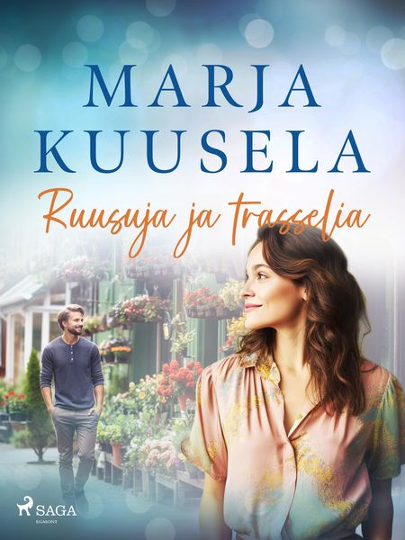 Produktbild: Ruusuja ja trasselia