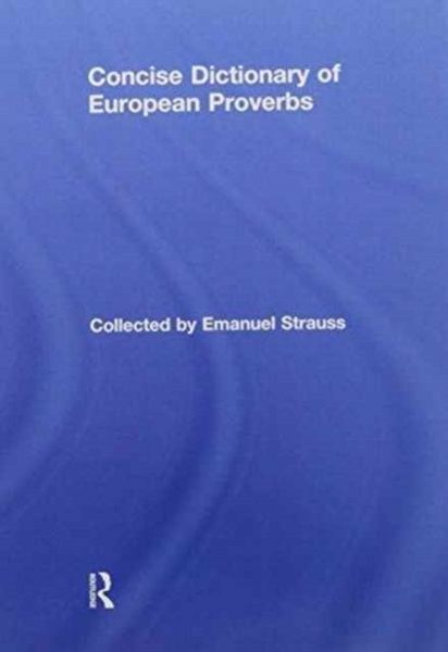 Produktbild: Strauss, E: Concise Dictionary of European Proverbs