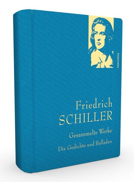 Produktbild: Friedrich Schiller, Gesammelte Werke, Die Gedichte und Balladen