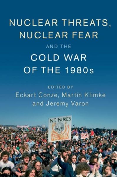Produktbild: Nuclear Threats, Nuclear Fear and the Cold War of the 1980s