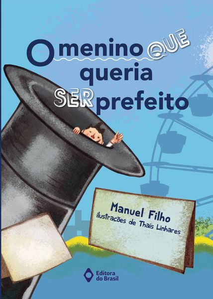 Produktbild: O menino que queria ser prefeito