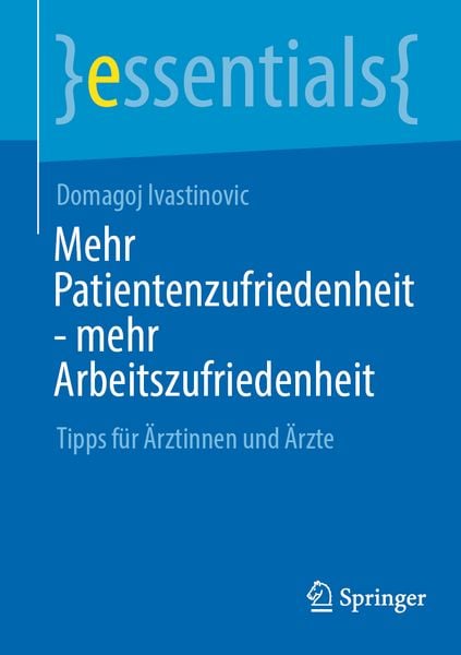 Produktbild: Mehr Patientenzufriedenheit - mehr Arbeitszufriedenheit