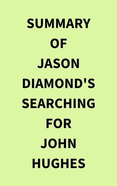 Produktbild: Summary of Jason Diamond's Searching for John Hughes