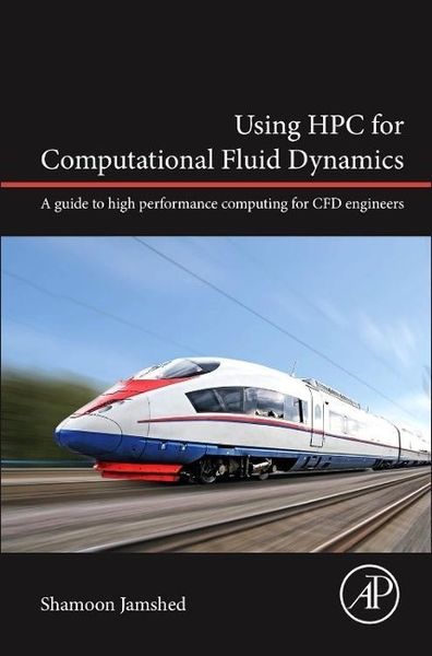Produktbild: Jamshed, S: Using HPC for Computational Fluid Dynamics