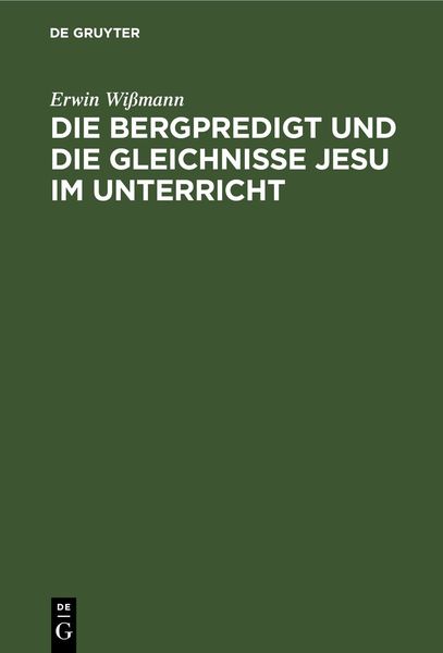 Produktbild: Die Bergpredigt und die Gleichnisse Jesu im Unterricht