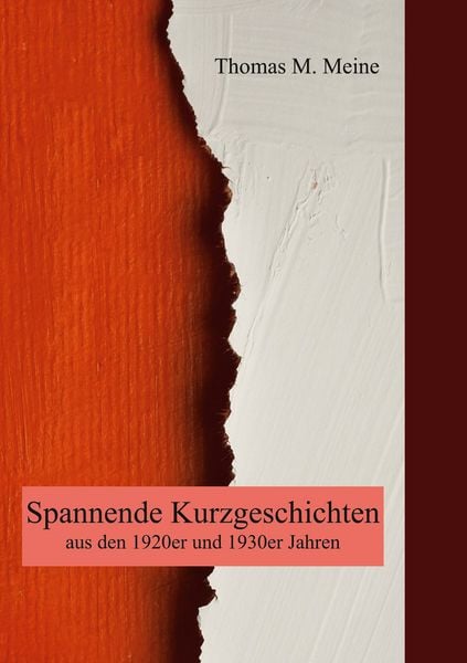 Produktbild: Spannende Kurzgeschichten aus den 1920er und 1930er Jahren