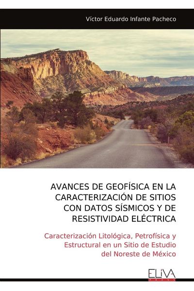Produktbild: Avances De Geof&iacute;sica En La Caracterizaci&oacute;n De Sitioscon Datos S&iacute;smicos Y Deresistividad El&eacute;ctrica