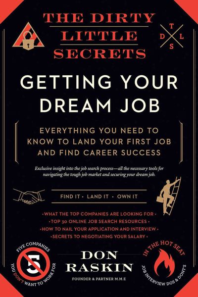 Produktbild: Raskin, D: The Dirty Little Secrets Of Getting Your Dream Jo