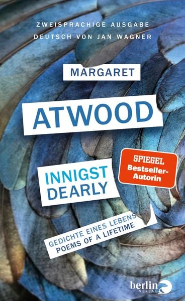 Innigst / Dearly, Gebundene Ausgabe von Margaret Atwood, Berlin Verlag, 978-3-8270-1468-9