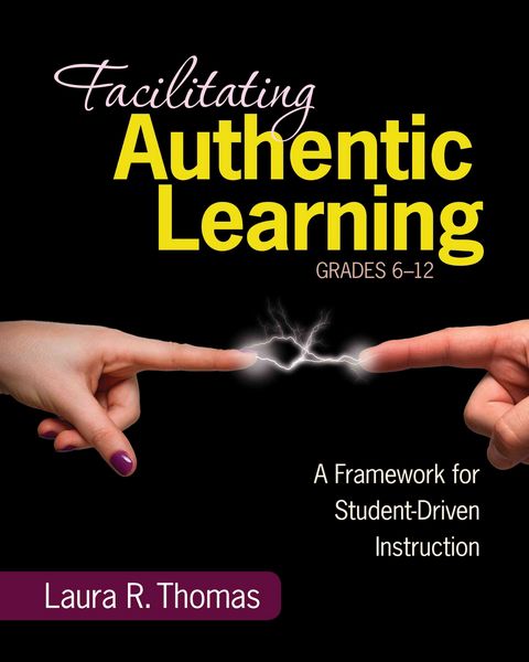 Produktbild: Facilitating Authentic Learning, Grades 6-12