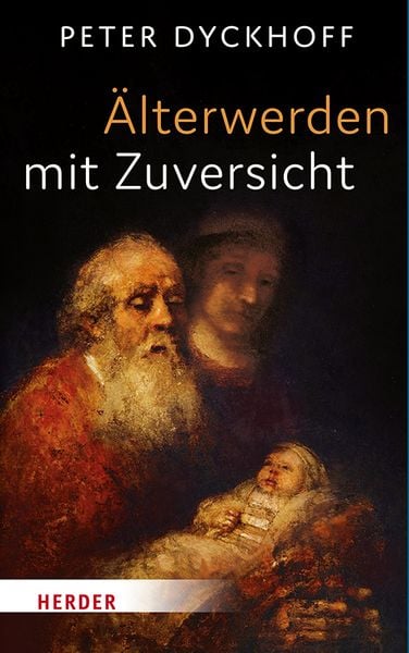 Produktbild: &Auml;lterwerden mit Zuversicht