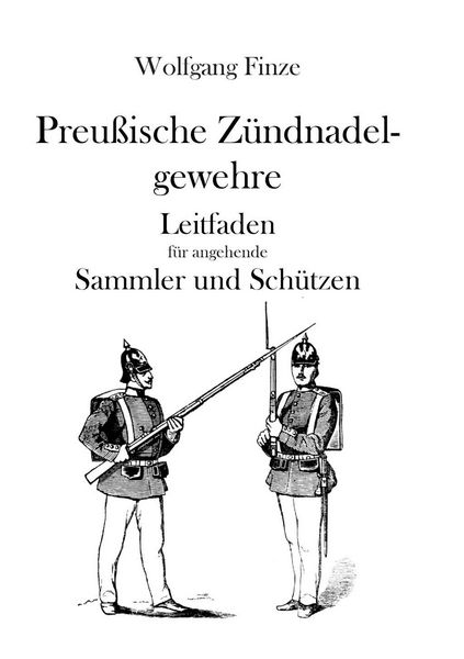 Produktbild: Preu&szlig;ische Z&uuml;ndnadelgewehre