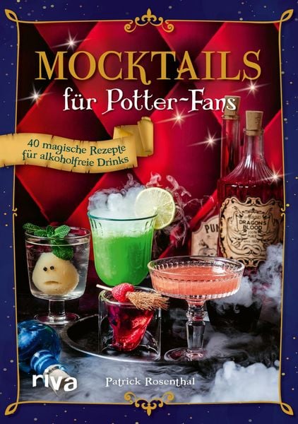 Mocktails für Potter-Fans, Gebundene Ausgabe von Patrick Rosenthal, RIVA, 978-3-7423-2876-2