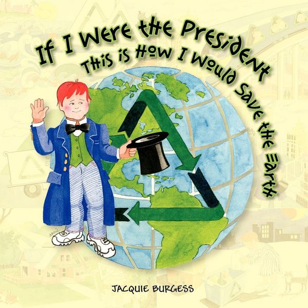 Produktbild: If I Were President, This Is How I Would Save the Earth