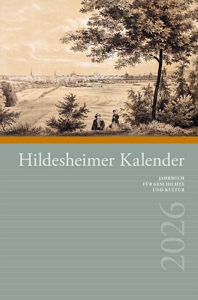 Hildesheimer Kalender 2026, Gebundene Ausgabe von Hartmut Häger,Kai Brodersen,Bettina Schmitz,Stephan A. Lütgert,Maren Burgdorf, Gerstenberg,