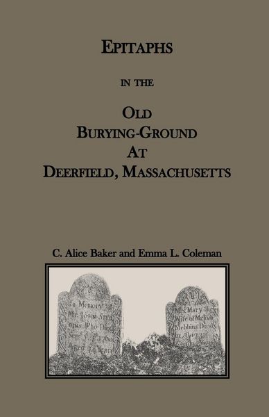 Produktbild: Epitaphs in the Old Burying-Ground at Deerfield, Massachusetts