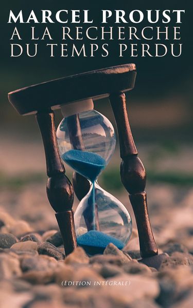 Produktbild: A la recherche du temps perdu (Edition int&eacute;grale)