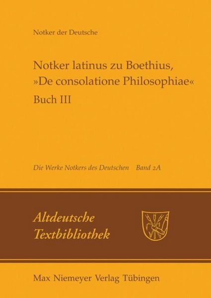 Produktbild: Notker latinus zu Boethius, &raquo;De consolatione Philosophiae&laquo;