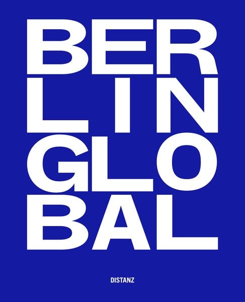 Produktbild: Berlin Global &ndash; Kulturprojekte Berlin