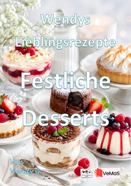 Produktbild: Wendys Lieblingsrezepte - Festliche Desserts