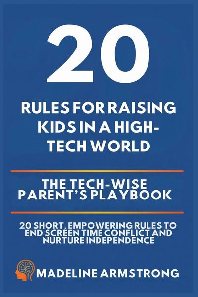 Produktbild: 20 Rules for Raising Kids in a High-Tech World