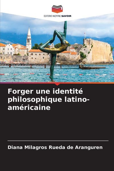 Produktbild: Forger une identit&eacute; philosophique latino-am&eacute;ricaine